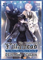 CONDEMNED VILLAINESS GOES BACK IN TIME AND AIMS TO BECOME 3