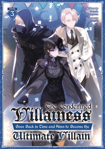 CONDEMNED VILLAINESS GOES BACK IN TIME AND AIMS TO BECOME 3