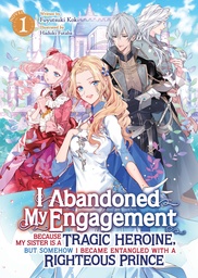 I ABANDONED MY ENGAGEMENT BECAUSE MY SISTER IS A TRAGIC 1
