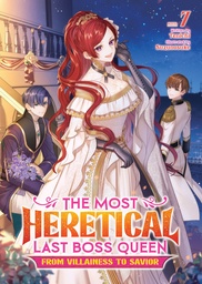 MOST HERETICAL LAST BOSS QUEEN FROM VILLAINESS TO SAVIOR 7