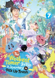 WEAKEST TAMER BEGAN A JOURNEY TO PICK UP TRASH L NOVEL 07
