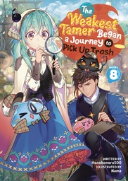 WEAKEST TAMER BEGAN A JOURNEY TO PICK UP TRASH L NOVEL 08