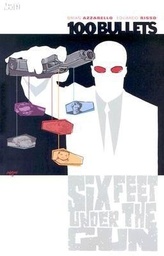100 BULLETS 06 SIX FEET UNDER THE GUN