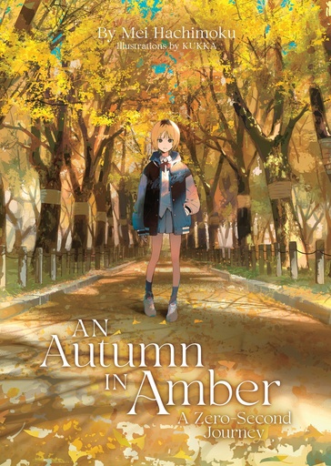 AN AUTUMN IN AMBER A ZEROSECOND JOURNEY