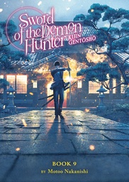 SWORD OF DEMON HUNTER KIJIN GENTOSHO (LIGHT NOVEL) 9