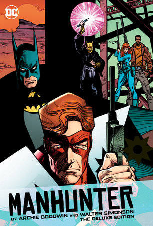 MANHUNTER BY ARCHIE GOODWIN AND WALTER SIMONSON DELUXE EDITI