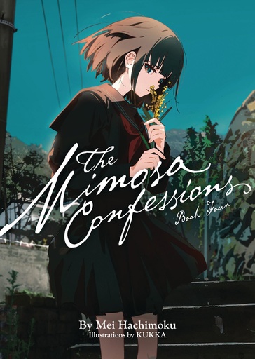 MIMOSA CONFESSIONS (LIGHT NOVEL) 4