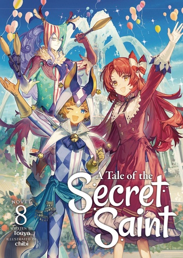 A TALE OF SECRET SAINT (LIGHT NOVEL) 8