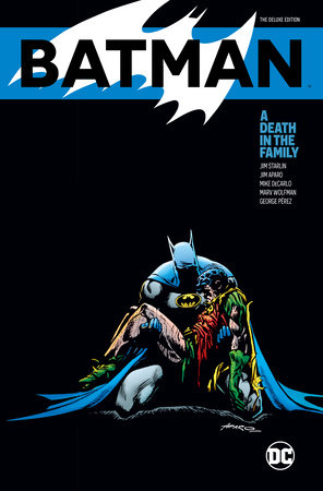 BATMAN A DEATH IN THE FAMILY THE DELUXE EDITION HC