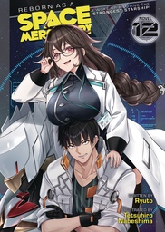 REBORN AS A SPACE MERCENARY I WOKE UP (LIGHT NOVEL) 12