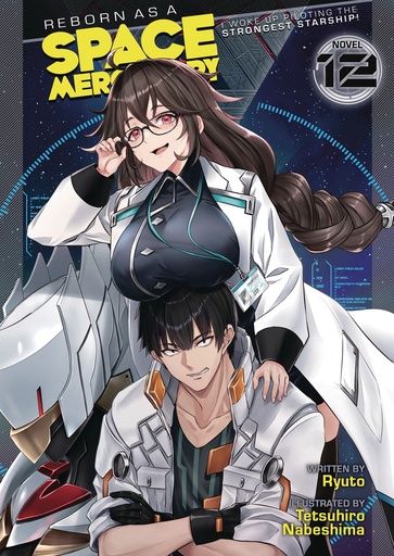 REBORN AS A SPACE MERCENARY I WOKE UP (LIGHT NOVEL) 12