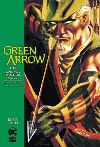 GREEN ARROW THE LONGBOW HUNTERS SAGA OMNIBUS HC 02