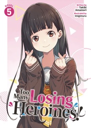 TOO MANY LOSING HEROINES (NOVEL) 5