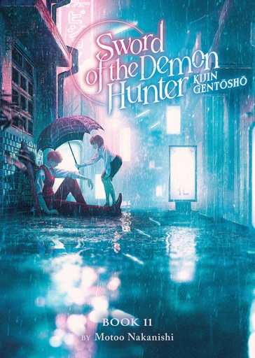 SWORD OF DEMON HUNTER KIJIN GENTOSHO (LIGHT NOVEL) 11