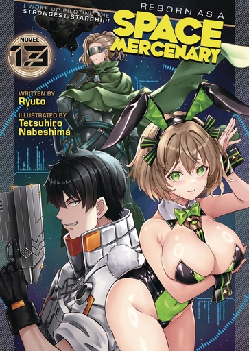 REBORN AS A SPACE MERCENARY I WOKE UP PILOTING (NOVEL) 13