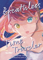 BREATHLESS TIME TRAVELER (NOVEL)
