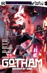 FUTURE STATE GOTHAM 03 BATMEN AT WAR