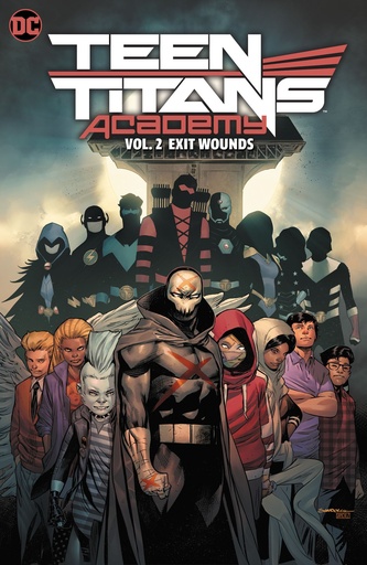 TEEN TITANS ACADEMY 02 EXIT WOUNDS