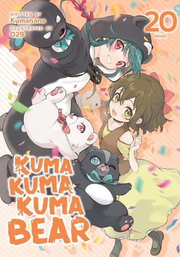 KUMA KUMA KUMA BEAR (LIGHT NOVEL) 20