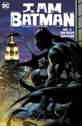 I AM BATMAN HC 03 THE RIGHT QUESTION