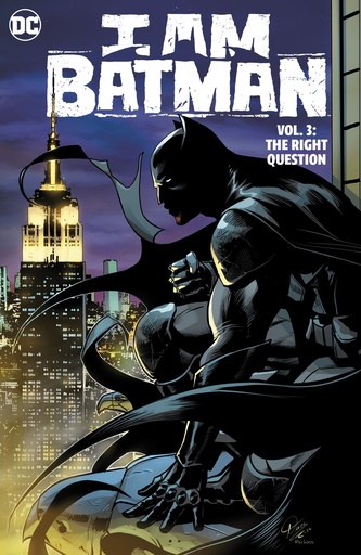 I AM BATMAN HC 03 THE RIGHT QUESTION