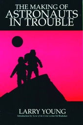 MAKING OF ASTRONAUTS IN TROUBLE
