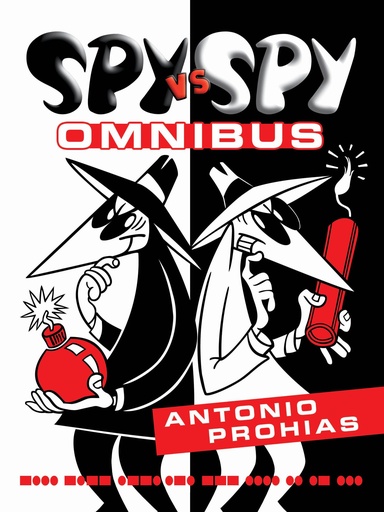 SPY VS SPY BY PROHIAS OMNIBUS HC