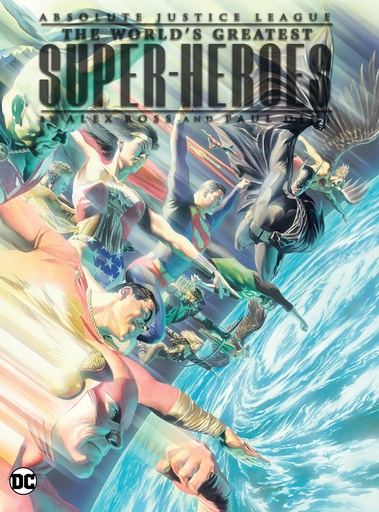 ABSOLUTE JUSTICE LEAGUE THE WORLDS GREATEST SUPER-HEROES BY