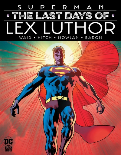 SUPERMAN THE LAST DAYS OF LEX LUTHOR