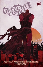 BATMAN DETECTIVE COMICS 4 GOTHAM NOCTURNE INTERMEZZO OUTLAW