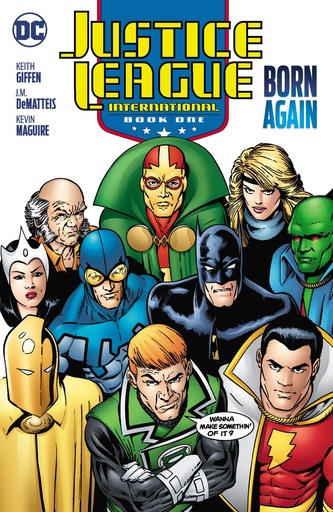 JUSTICE LEAGUE INTERNATIONAL BOOK ONE BORN AGAIN