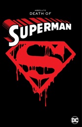 ABSOLUTE DEATH OF SUPERMAN