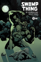 SWAMP THING BY LEN WEIN AND KELLEY JONES DELUXE HC