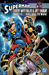 SUPERMAN OUR WORLDS AT WAR OMNIBUS HC 01 PRELUDE TO WAR