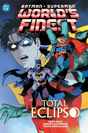 BATMAN SUPERMAN WORLDS FINEST HC 07 TOTAL ECLIPSO
