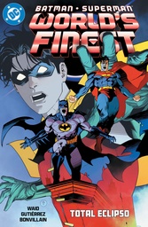 BATMAN SUPERMAN WORLDS FINEST 07 TOTAL ECLIPSO
