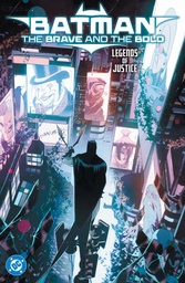 BATMAN BRAVE AND BOLD LEGENDS OF JUSTICE