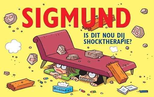 Sigmund (Dialect Gronings) Is dit nou dij shocktherapie?