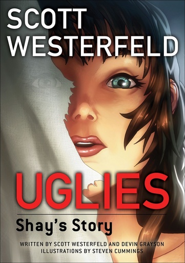 UGLIES SHAYS STORY