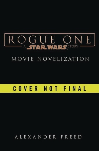 STAR WARS ROGUE ONE NOVELIZATION HC