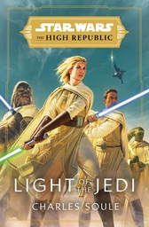 STAR WARS HIGH REPUBLIC NOVEL LIGHT OF THE JEDI
