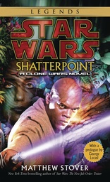 STAR WARS LEGENDS SHATTERPOINT