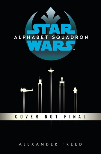 STAR WARS HC NOVEL ALPHABET SQUADRON