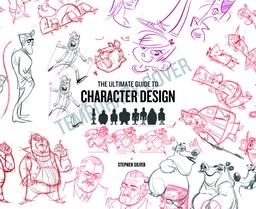 ULT GUIDE CHARACTER DESIGN W STEPHEN SILVER