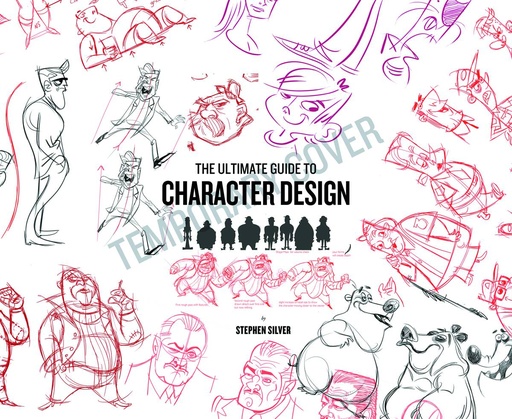 ULT GUIDE CHARACTER DESIGN W STEPHEN SILVER