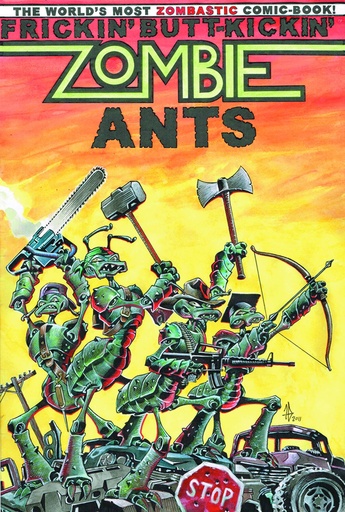 FRICKIN BUTT KICKIN ZOMBIE ANTS 01