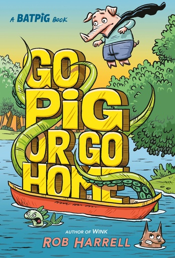 BATPIG HC 03 GO PIG OR GO HOME