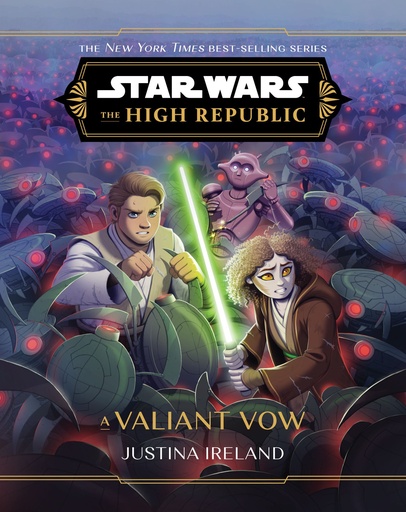 STAR WARS HIGH REPUBLIC A VALIANT VOW