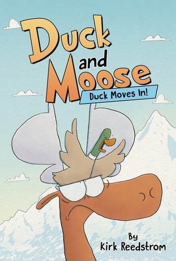DUCK & MOOSE 01 DUCK MOVES IN