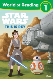 WORLD OF READING STAR WARS THIS IS REY